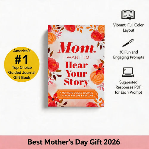 "Mom, I Want to Hear Your Story"- The Gift Your Mom Will Love!